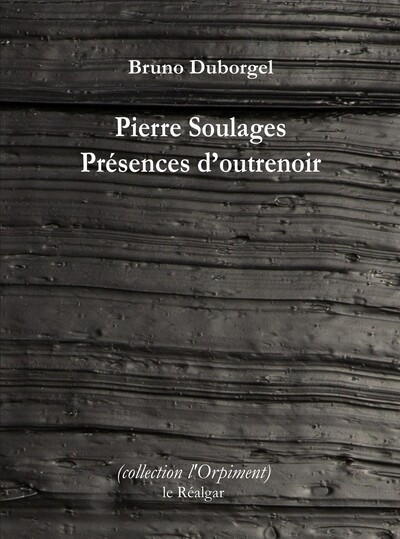 Picture of Pierre Soulages - Présences d'outrenoir
