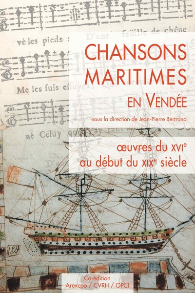 Picture of CHANSONS MARITIMES EN VENDEE (T1 - AREXCPO) OEUVRES DU XVIEME AU DEBUT XIXEME