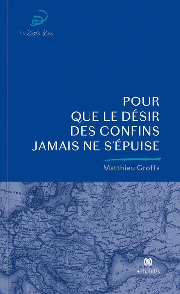 Image de Pour que le désir des confins jamais ne s'épuise