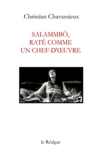 Image de Salammbô, raté comme un chef-d'œuvre