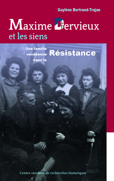Picture of MAXIME DERVIEUX ET LES SIENS (CVRH) - UNE FAMILLE VENDEENNE DANS LA RESISTANCE (