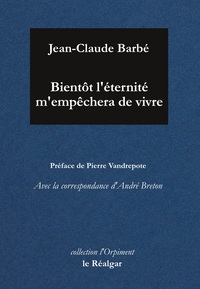 Picture of Bientôt l'éternité m'empêchera de vivre