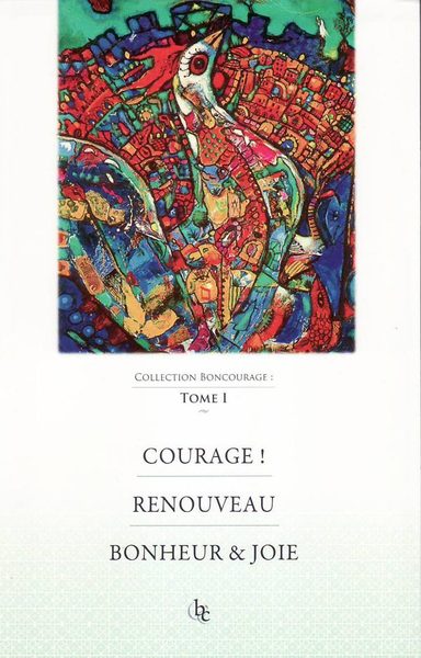 Picture of Courage - Renouveau - Bonheur & Joie (tome 1)