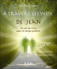 Picture of A travers les yeux de Jean - Vol. 9 : La mission du disciple