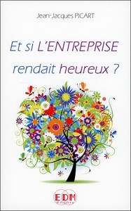 Picture of Et si l'entreprise rendait heureux ?