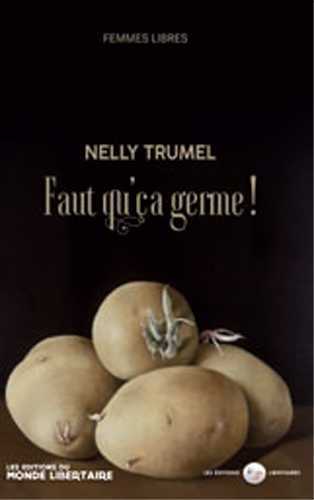 Picture of Nelly Trumel : Faut que ça germe !