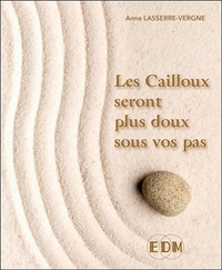 Picture of Les Cailloux seront plus doux sous vos pas
