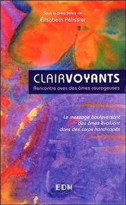 Picture of Clairvoyants - Rencontre avec des âmes courageuses