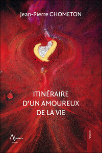 Image de Itinéraire d'un amoureux de la vie