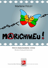 Picture of MARICHIWEU ! Dix et mille fois nous vaincrons (avec liminaire du Sous-Commandant Marcos)