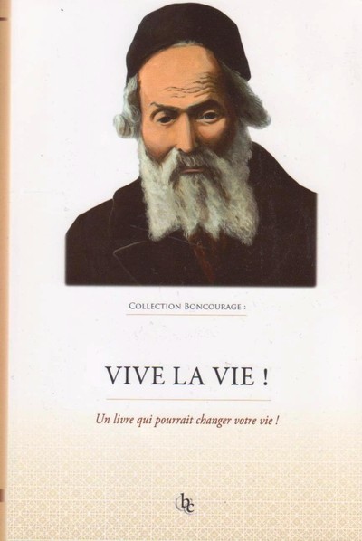 Picture of Vive la vie ! Un livre qui pourrait changer votre vie !
