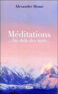 Picture of Méditations... Au-delà des mots...