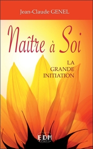Picture of Naître à Soi - La grande initiation