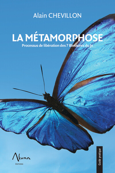 Image de La Métamorphose - Processus de libération des 7 Blessures du Je