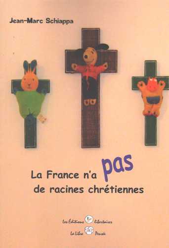 Picture of La France n'a pas de racines chrétiennes