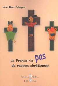Picture of La France n'a pas de racines chrétiennes