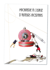 Image de Machinerie à l'usage d'auteurs incertains