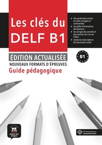 Image de Les Clés du nouveau DELF B1. Éd. actualisée - Guide pédagogique