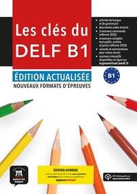 Image de Les Clés du nouveau DELF B1. Éd. actualisée - Livre de l'élève. Éd Hybride