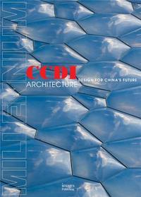 Image de CCDI Architecture Design for China's Future /anglais