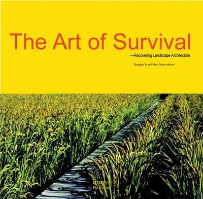 Image de The Art of Survival - Recovering Landscape Architecture /anglais