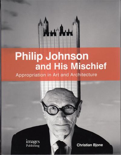 Picture of Philip Johnson and his Mischief /anglais