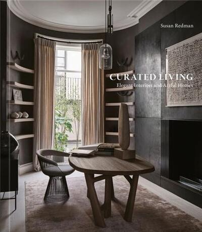 Image de Curated Living Elegant Interiors and Artful Homes /anglais