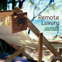 Picture of Remote Luxury: Top Resorts Down Under /anglais