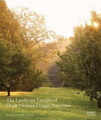 Picture of Art of Landscape Design, The: Doyle Herman Design Associates /anglais