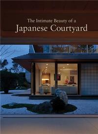 Picture of The Intimate Beauty Of A Japanese Courtyard /anglais