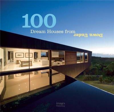 Image de 100 Dream Houses from Down Under /anglais