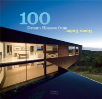 Image de 100 Dream Houses from Down Under /anglais