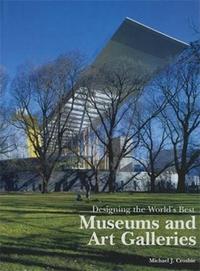 Image de Designing the World's Best Museums and Art Galleries /anglais