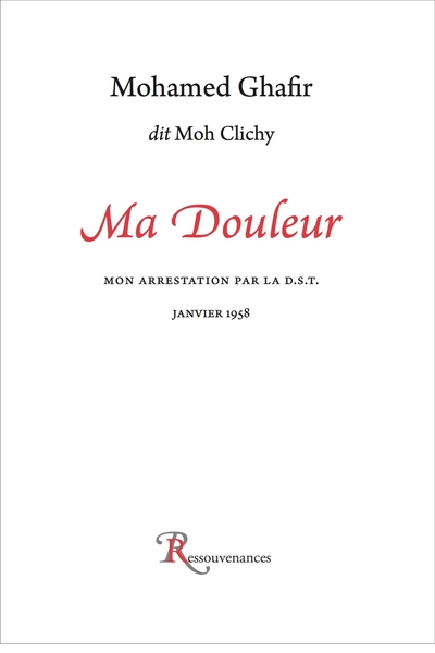 Image de Ma Douleur. Mon arrestation... 1958