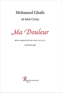 Image de Ma Douleur. Mon arrestation... 1958