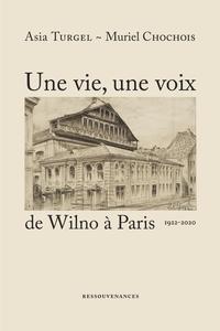 Image de UNE VIE, UNE VOIX DE WILNO A PARIS