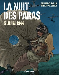 Image de La Nuit des paras 5 juin 1944