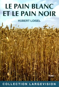 Picture of LE PAIN BLANC LE PAIN NOIR TOME 1