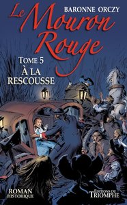 Image de Le Mouron Rouge tome 5 - À la rescousse