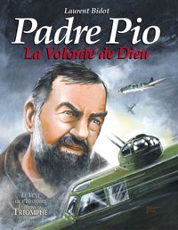 Picture of Padre Pio, la volonté de Dieu