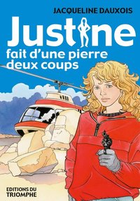 Image de Justine fait d'une pierre deux coups