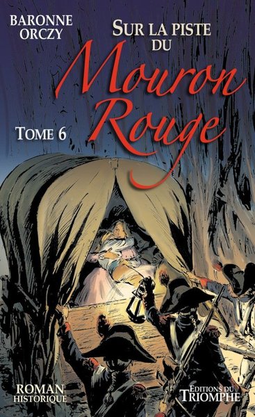 Picture of Le Mouron Rouge tome 6 - Sur la piste du Mouron Rouge