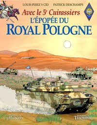Image de L'épopée du Royal Pologne - Avec le 5e Cuirassiers