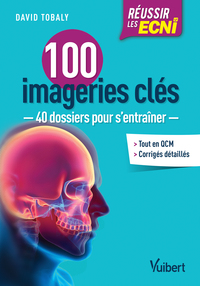 Image de Réussir les ECNi - 100 imageries clés
