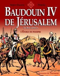 Image de Baudouin IV de Jérusalem, le Roi lépreux