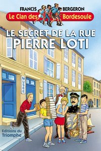 Image de Le secret de la Rue Pierre Loti