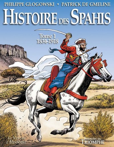 Image de Histoire des Spahis tome 1 1834-1918