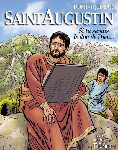 Picture of Saint Augustin, si tu savais le don de Dieu...