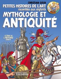Picture of Petites histoires de l'Art racontées aux enfants, Mythologie et Antiquité
