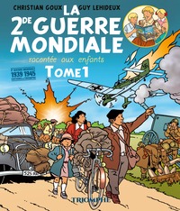 Image de La Seconde Guerre mondiale racontée aux enfants tome 1